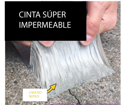 Cinta Súper Impermeable Caucho Butílico (Oferta Exclusiva)